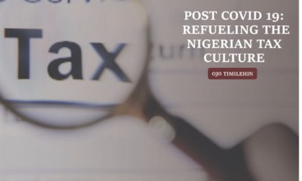 Post Covid 19: Refueling the Nigerian Tax Culture By Timilehin Ojo