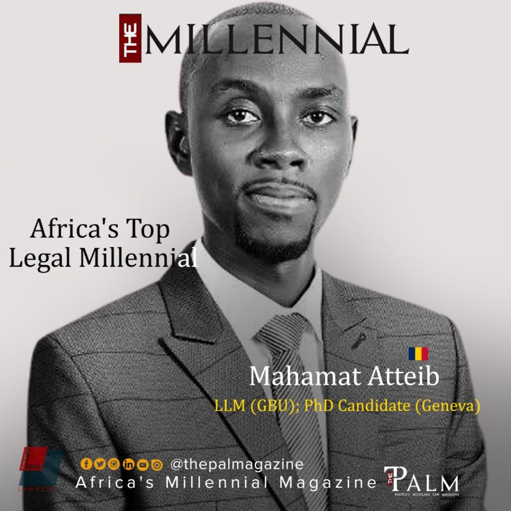 Africa’s Legal Millennial: Mahamat Atteib